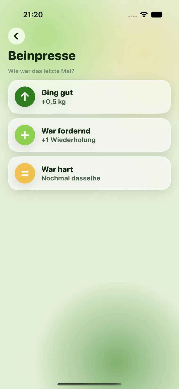 Die Gefühlsfrage: „Wie war das letzte Mal?“ mit den drei Antworten „Ging gut“, „War fordernd“ und „War hart“.